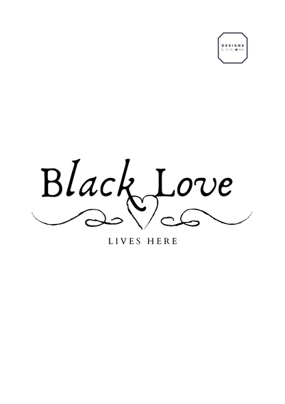 BLACK LOVE LIVES HERE